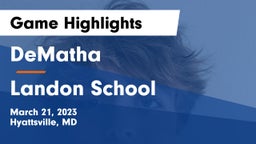 DeMatha  vs Landon School Game Highlights - March 21, 2023