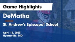 DeMatha  vs St. Andrew's Episcopal School Game Highlights - April 15, 2023