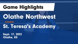 Olathe Northwest  vs St. Teresa's Academy  Game Highlights - Sept. 17, 2022