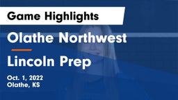 Olathe Northwest  vs Lincoln Prep Game Highlights - Oct. 1, 2022