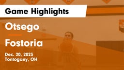 Otsego  vs Fostoria  Game Highlights - Dec. 20, 2023