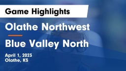 Olathe Northwest  vs Blue Valley North  Game Highlights - April 1, 2023