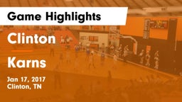 Clinton  vs Karns Game Highlights - Jan 17, 2017