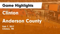 Clinton  vs Anderson County Game Highlights - Feb 7, 2017