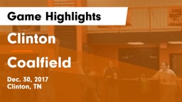 Clinton  vs Coalfield Game Highlights - Dec. 30, 2017