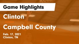 Clinton  vs Campbell County Game Highlights - Feb. 17, 2021