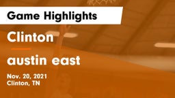 Clinton  vs austin east Game Highlights - Nov. 20, 2021