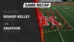 Recap: Bishop Kelley  vs. Skiatook  2016