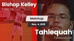 Matchup: Bishop Kelley High vs. Tahlequah  2016