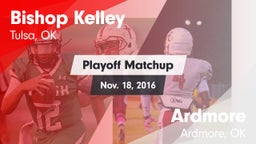 Matchup: Bishop Kelley High vs. Ardmore  2016