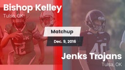 Matchup: Bishop Kelley High vs. Jenks Trojans 2016