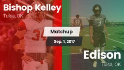 Matchup: Bishop Kelley High vs. Edison  2017