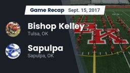 Recap: Bishop Kelley  vs. Sapulpa  2017