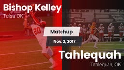 Matchup: Bishop Kelley High vs. Tahlequah  2017