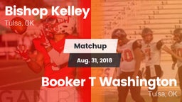 Matchup: Bishop Kelley High vs. Booker T Washington  2018