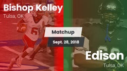 Matchup: Bishop Kelley High vs. Edison  2018