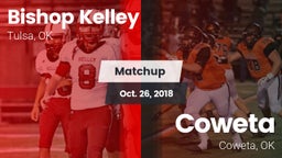 Matchup: Bishop Kelley High vs. Coweta  2018