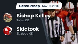 Recap: Bishop Kelley  vs. Skiatook  2018