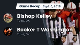 Recap: Bishop Kelley  vs. Booker T Washington  2019