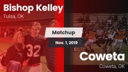 Matchup: Bishop Kelley High vs. Coweta  2019