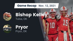 Recap: Bishop Kelley  vs. Pryor  2021
