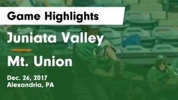 Juniata Valley  vs Mt. Union Game Highlights - Dec. 26, 2017