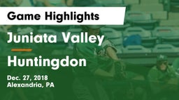 Juniata Valley  vs Huntingdon  Game Highlights - Dec. 27, 2018