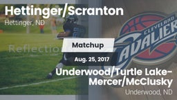 Matchup: Hettinger/Scranton vs. Underwood/Turtle Lake-Mercer/McClusky  2017