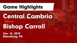 Central Cambria  vs Bishop Carroll  Game Highlights - Jan. 16, 2019