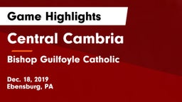 Central Cambria  vs Bishop Guilfoyle Catholic  Game Highlights - Dec. 18, 2019