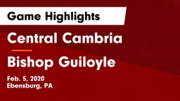Central Cambria  vs Bishop Guiloyle Game Highlights - Feb. 5, 2020