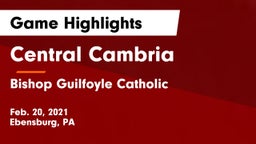 Central Cambria  vs Bishop Guilfoyle Catholic  Game Highlights - Feb. 20, 2021