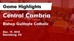 Central Cambria  vs Bishop Guilfoyle Catholic  Game Highlights - Dec. 19, 2018