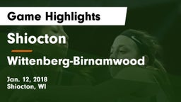 Shiocton  vs Wittenberg-Birnamwood  Game Highlights - Jan. 12, 2018