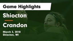 Shiocton  vs Crandon  Game Highlights - March 3, 2018