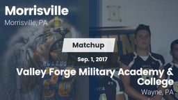 Matchup: Morrisville High vs. Valley Forge Military Academy & College 2017