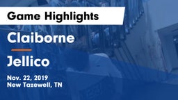 Claiborne  vs Jellico  Game Highlights - Nov. 22, 2019
