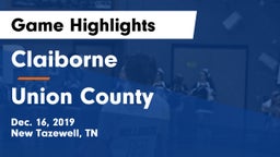 Claiborne  vs Union County  Game Highlights - Dec. 16, 2019