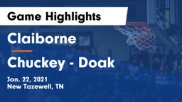 Claiborne  vs Chuckey - Doak  Game Highlights - Jan. 22, 2021