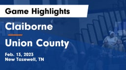 Claiborne  vs Union County  Game Highlights - Feb. 13, 2023