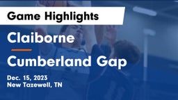 Claiborne  vs Cumberland Gap  Game Highlights - Dec. 15, 2023