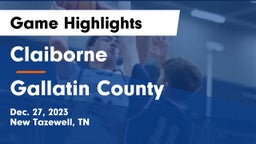 Claiborne  vs Gallatin County  Game Highlights - Dec. 27, 2023