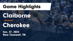 Claiborne  vs Cherokee  Game Highlights - Jan. 27, 2023