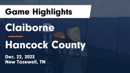 Claiborne  vs Hancock County Game Highlights - Dec. 22, 2023