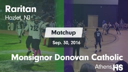 Matchup: Raritan  vs. Monsignor Donovan Catholic HS 2015