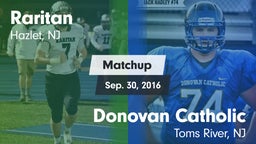 Matchup: Raritan  vs. Donovan Catholic  2016