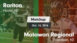 Matchup: Raritan  vs. Matawan Regional  2016