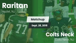 Matchup: Raritan  vs. Colts Neck  2018