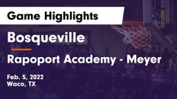 Bosqueville  vs Rapoport Academy - Meyer  Game Highlights - Feb. 5, 2022