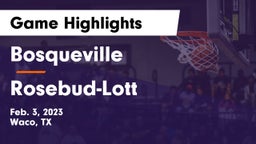 Bosqueville  vs Rosebud-Lott  Game Highlights - Feb. 3, 2023